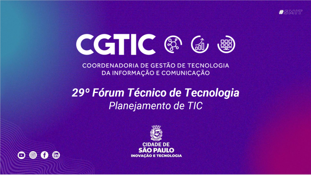 29º Fórum Técnico de Tecnologia da Informações e Comunicação – Planejamento de TIC